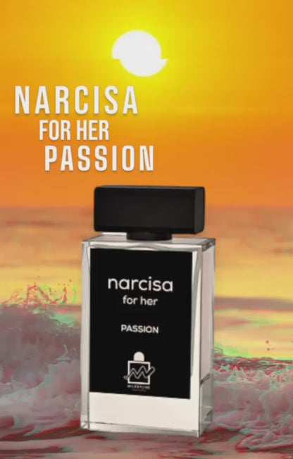 Narcisa for her (passion)